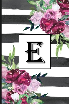 E: Pretty Monogrammed Initial Letter "E" Blank Lined Journal - Black & White Stripes with Floral Design