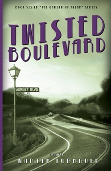 Twisted Boulevard: A Novel of Golden-Era Hollywood - Book #6 of the Hollywood's Garden of Allah