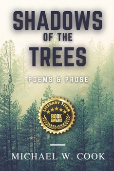 Paperback Shadows of the Trees: Poems & Prose Book