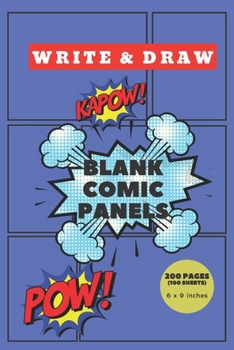 Paperback Blank Comic Panels Write & Draw: Templates for Cartoons Manga Anime Graphic Novels Film & TV Scripts Book