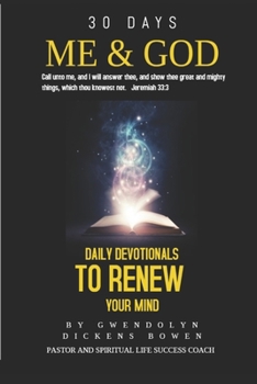 Paperback 30-Day God & Me: Daily Devotionals to Renew Your Mind Book