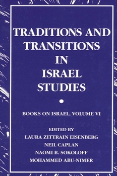 Paperback Traditions and Transitions in Israel Studies: Books on Israel, Volume VI Book