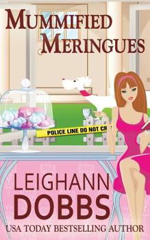 Mummified Meringues - Book #10 of the Lexy Baker