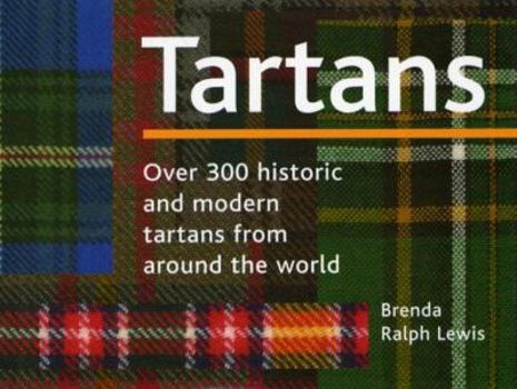 Hardcover Tartans, Over 300 historic and modern tartans from around the world Book