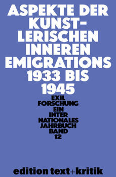 Paperback Aspekte Der Künstlerischen Inneren Emigration 1933-1945 [German] Book