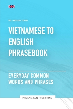Paperback Vietnamese To English Phrasebook - Everyday Common Words And Phrases Book
