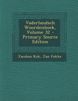 Paperback Vaderlandsch Woordenboek, Volume 32 - Primary Source Edition [Dutch] Book