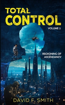 Paperback Total Control: Volume 2: Reckoning of Ascendancy Book