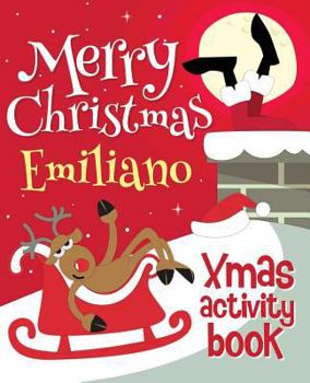 Paperback Merry Christmas Emiliano - Xmas Activity Book: (Personalized Children's Activity Book) Book