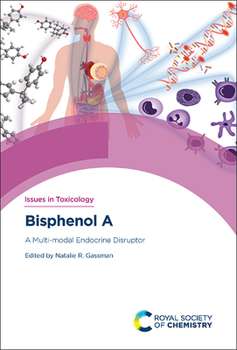 Hardcover Bisphenol a: A Multi-Modal Endocrine Disruptor Book