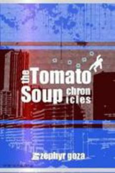 Paperback The Tomato Soup Chronicles Book
