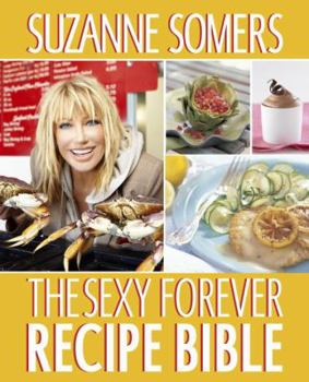 Paperback The Sexy Forever Recipe Bible Book