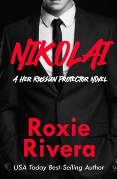 Nikolai - Book #4 of the Her Russian Protector