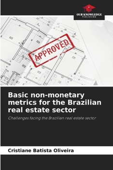 Paperback Basic non-monetary metrics for the Brazilian real estate sector Book