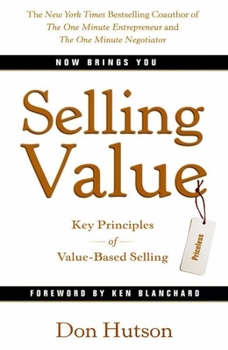 Hardcover Selling Value: Key Principles of Value-Based Selling Book