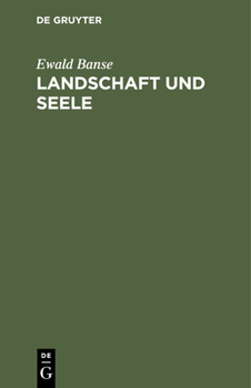 Hardcover Landschaft Und Seele: Neue Wege Der Untersuchung Und Gestaltung [German] Book