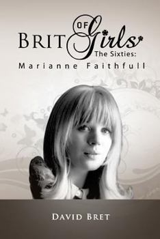 Paperback Brit Girls of the Sixties: Marianne Faithfull Book