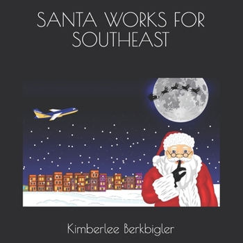 Paperback Santa Works for Southeast Book