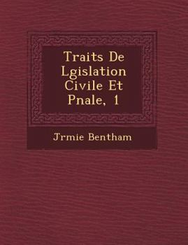 Paperback Trait S de L Gislation Civile Et P Nale, 1 [French] Book