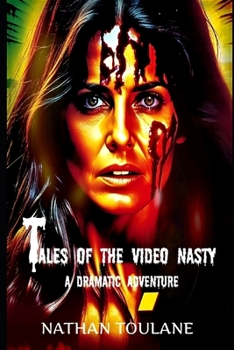 Paperback Tales of the Video Nasty: A Dramatic Adventure Book