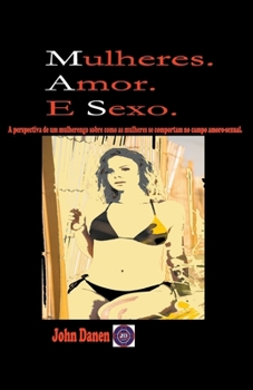 Paperback Mulheres. Amor. E Sexo. [Portuguese] Book
