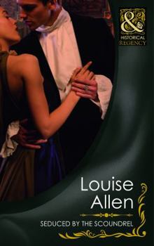 Seduced by the Scoundrel - Book #2 of the Danger and Desire