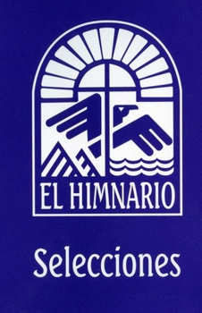 Paperback El Himnario Selecciones Congregational Text Edition [Spanish] Book