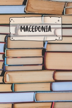 Paperback Macedonia: Ruled Travel Diary Notebook or Journey Journal - Lined Trip Pocketbook for Men and Women with Lines Book