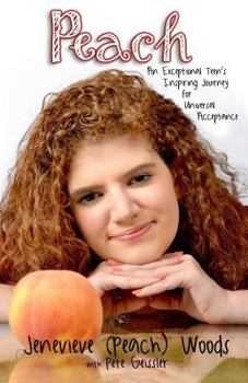 Paperback Peach: An Exceptional Teen's Inspiring Journey for Universal Acceptance Book