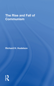 Hardcover The Rise And Fall Of Communism Book