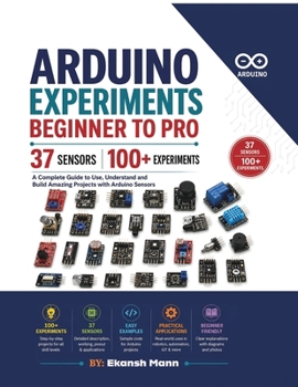 Paperback Arduino Experiments: Beginner to Pro Book