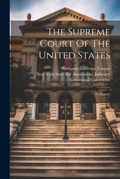 Paperback The Supreme Court Of The United States: Its History Book