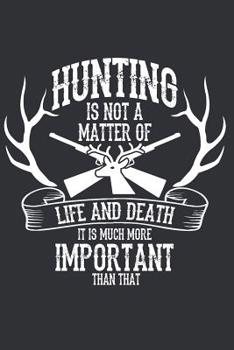 I Love Going Hunting: Journal for People That Love Going Hunting