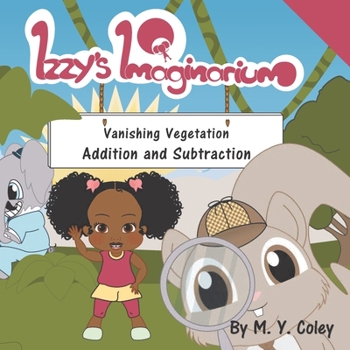 Paperback Izzy's Imaginarium: Vanishing Vegetation Addition and Subtraction Book