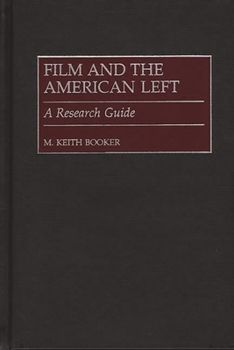 Hardcover Film and the American Left: A Research Guide Book
