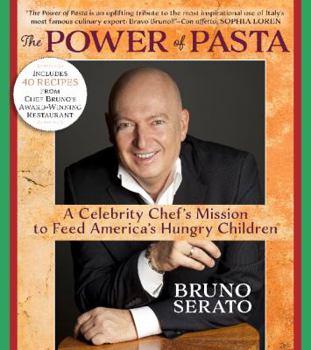 Hardcover The Power of Pasta: A Celebrity Chef's Mission to Feed America's Hungry Children Book