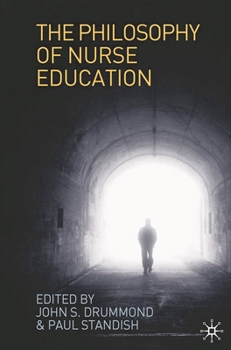 Paperback The Philosophy of Nurse Education Book