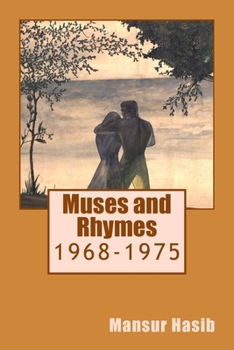 Paperback Muses and Rhymes: 1968-1975 Book