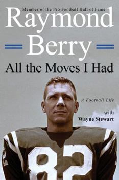 Hardcover All the Moves I Had: A Football Life Book