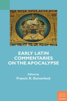 Paperback Early Latin Commentaries on the Apocalypse Book
