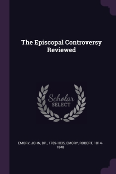 Paperback The Episcopal Controversy Reviewed Book