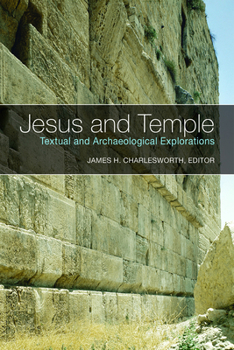 Paperback Jesus and Temple: Textual and Archaeological Explorations Book
