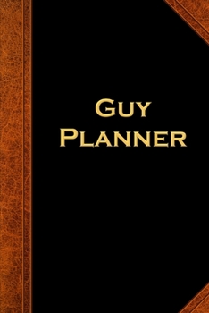 Paperback 2020 Weekly Planner For Men Guy Planner Vintage Style 134 Pages: 2020 Planners Calendars Organizers Datebooks Appointment Books Agendas Book