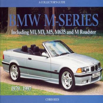 Paperback BMW M-Series: A Collector's Guide: Including M1, M3, M5, M635 and M Roadster Book