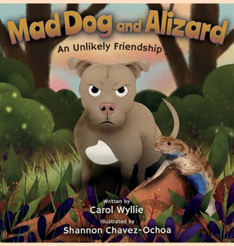 Hardcover Mad Dog and Alizard: An Unlikely Friendship Book