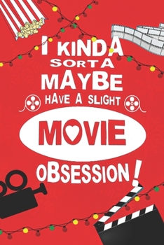 MOVIE OBSESSION NOTEBOOK: 6.14" x 9.21" The Perfect Bound Journal for Serious Movie Buffs and Film Students, Unique Gifts for Movie Lovers, gifts for ... Movie Fan and TV Movie Lover Review|Log Book.