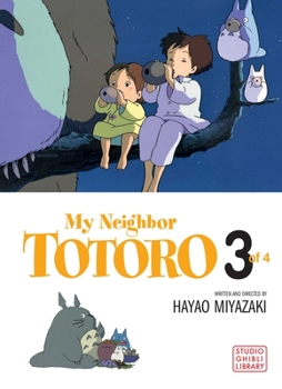 3 [Tonari no Totoro 3] - Book #3 of the My Neightbor Totoro: Film Comic
