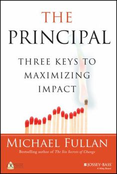 Hardcover The Principal: Three Keys to Maximizing Impact Book
