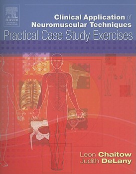 Paperback Clinical Application of Neuromuscular Techniques: Practical Case Study Exercises Book