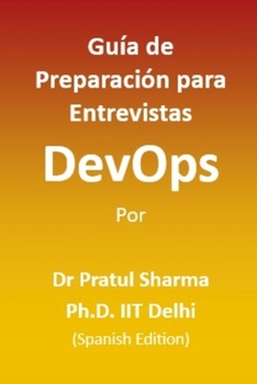Guía de Preparación para Entrevistas DevOps: Spanish Edition